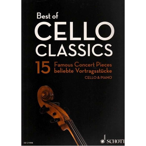 Best of Cello Classics - 15 Performance Pieces for Cello and Piano, Schott Music, 160 Pages, Includes Works by Breval, Vivaldi, Saint-Saëns and More