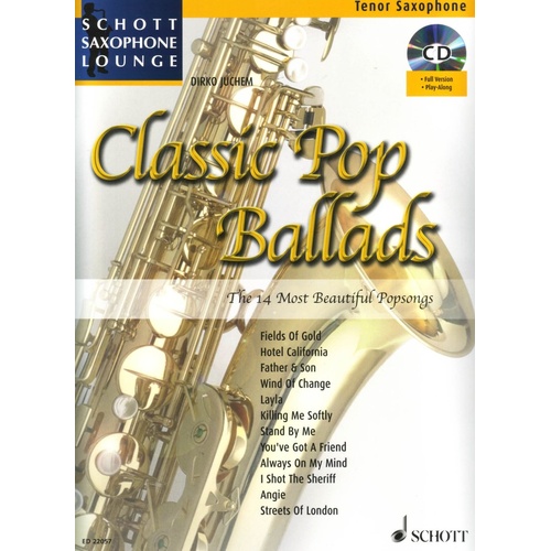 Classic Pop Ballads for Tenor Saxophone with CD by Dirko Juchem