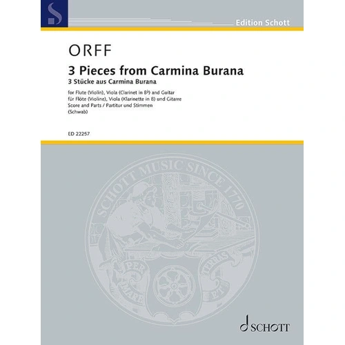 3 Pieces from Carmina Burana for Flute, Viola, and Guitar by Carl Orff - Schott Music Edition