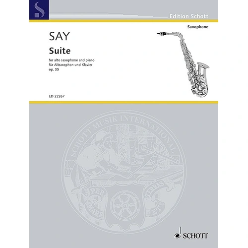 Fazıl Say - Suite Op. 55 for Alto Saxophone and Piano, Schott Music, 72 Pages