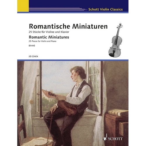 Romantic Miniatures for Violin and Piano by Wolfgang Birtel, Schott Music, 152 Pages