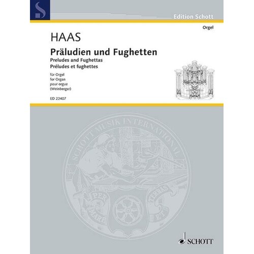 Haas - Preludes And Fughettas For Organ (Softcover Book)