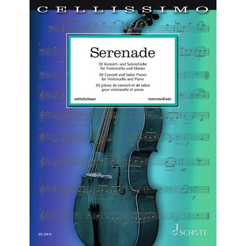 Serenade 30 Concert & Salon Pieces for Cello/Piano - Cellissimo, Schott Music, 192 Pages