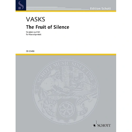 Vasks - The Fruit of Silence Piano Quintet SC/PTS by Schott Music, 20 Pages, Viola, Cello, Piano
