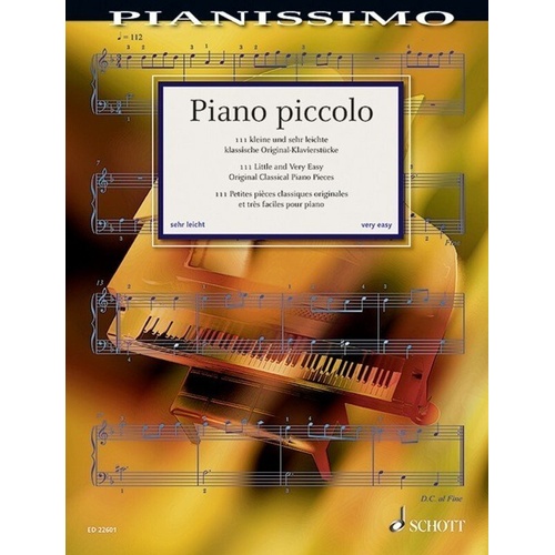 Pianissimo - Piano Piccolo for Beginners, 111 Easy Classical Pieces, Schott Music, 112 Pages