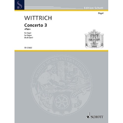Wittrich - Concerto 3 "Pax" For Organ (Softcover Book)