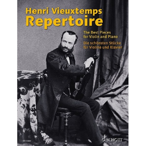 Henri Vieuxtemps Repertoire: Best Pieces for Violin and Piano, Arranged by Wolfgang Birtel, Published by Schott Music, 184 Pages