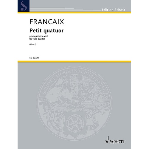 Françaix - Petit Quatour for Wind Quartet, Oboe, Clarinet, Bassoon, 44 Pages, Schott Music