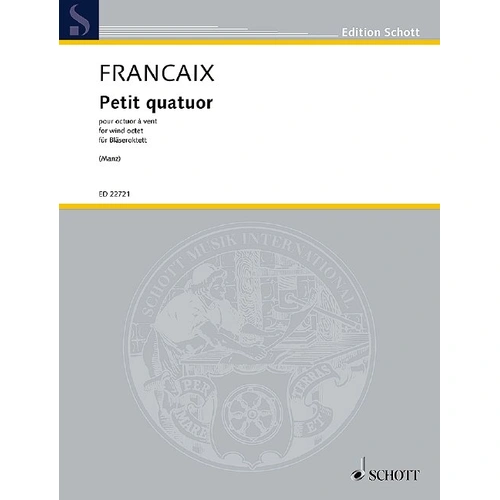 Francaix - Petit Quatour for Wind Octet, Arranged by Sebastian Manz, Schott Music, 84 Pages