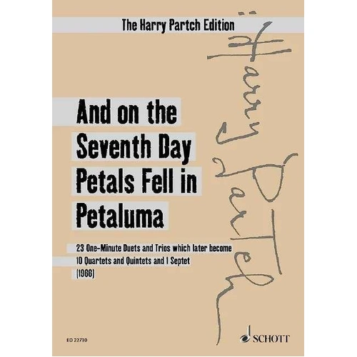 Partch - And on the Seventh Day Petals Fell in Petaluma Study Score, 1966, 40 Pages, Schott Music