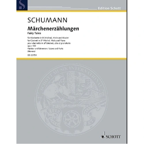 Schumann Fairy Tales Op. 132 for Clarinet, Viola, and Piano - Schott Music, Trio, 44 Pages