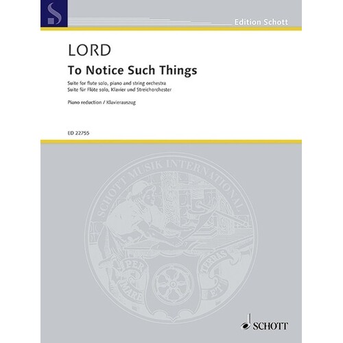 Lord - To Notice Such Things Flute/Piano (Softcover Book)