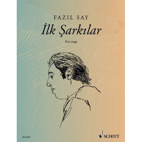 Fazil Say - Ilk Sarkilar Op. 5 / Op. 47 CD 2013