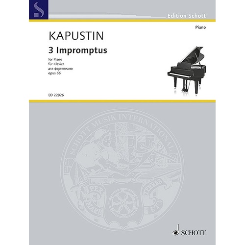 KAPUSTIN - 3 Impromptus Op. 66 for Piano Solo by Schott Music, 36 Pages