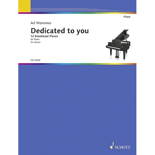 Wammes - Dedicated to You: 12 Emotional Piano Pieces, Schott Music, Piano Solo, 32 Pages