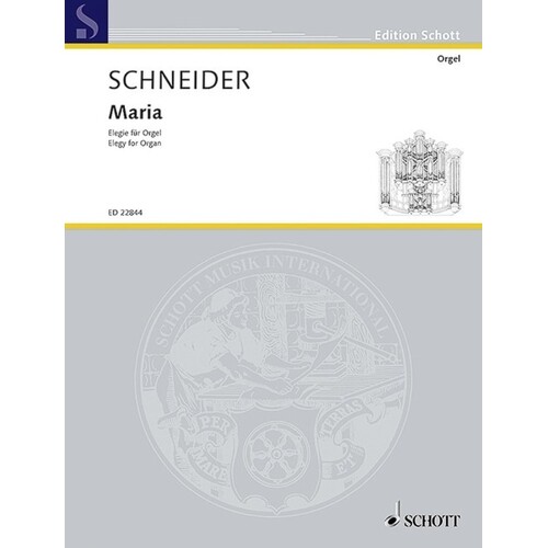 Schneider - Maria Elegy For Organ (Softcover Book)