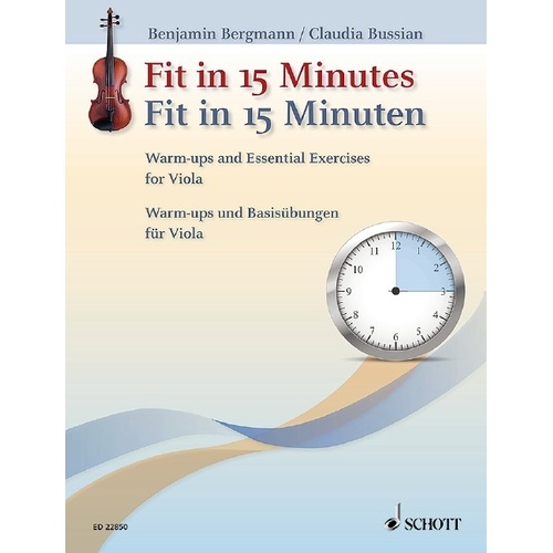 Fit in 15 Minutes Warm Ups for Viola by Benjamin Bergmann & Claudia Bussian, 60 Pages, Schott Music, Three Levels of Exercises