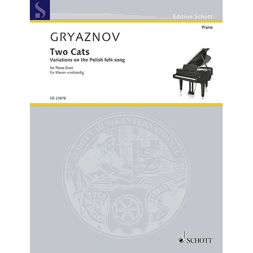 Two Cats Variations on Polish Folk Song Piano Duet by Vyacheslav Gryaznov, 8 Pages, Schott Music