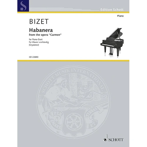 Habanera from Carmen Piano Duet Arrangement by Vyacheslav Gryaznov for Easy to Intermediate Players, 12 Pages, Schott Music