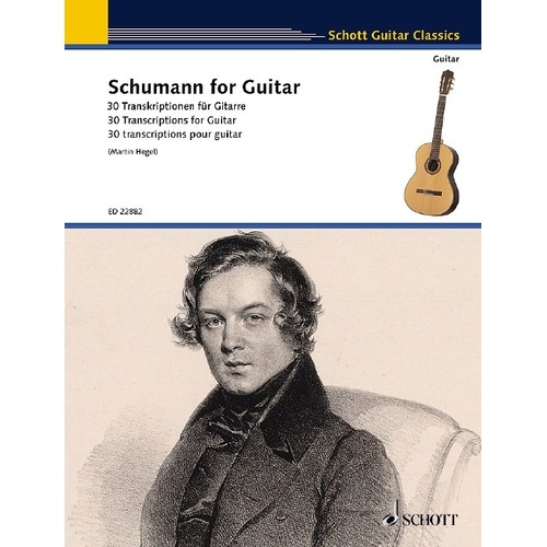 Schumann for Guitar - 30 Transcriptions by Robert Schumann, 48 Pages, Schott Music