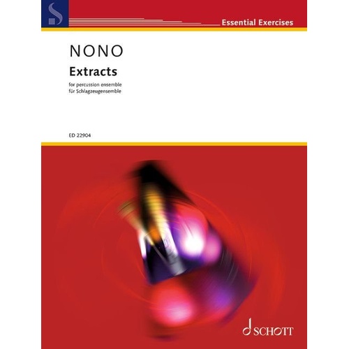 Nono - Extracts for Percussion Ensemble, Difficulty: Difficult, Duration: 8 mins, 24 Pages, Published by Schott Music