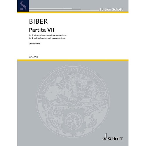 Biber - Partita VII for 2 Viola d'amore and Basso continuo, arranged by Paul Hindemith, published by Schott Music, 88 pages.