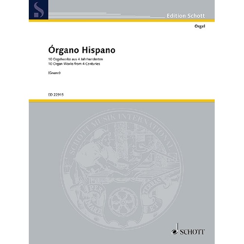 Organo Hispano: 10 Organ Works from 4 Centuries - Schott Music, 76 Pages