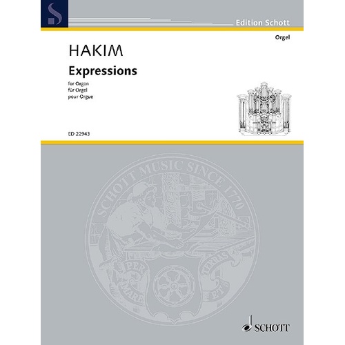 Hakim - Expressions for Organ, 15 Movements, Organ Solo, 36 Pages, Schott Music