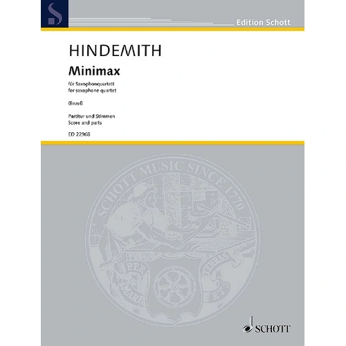 Hindemith - Minimax for Saxophone Quartet SC/PTS, Arranged by Christoph Enzel, Schott Music, 76 Pages