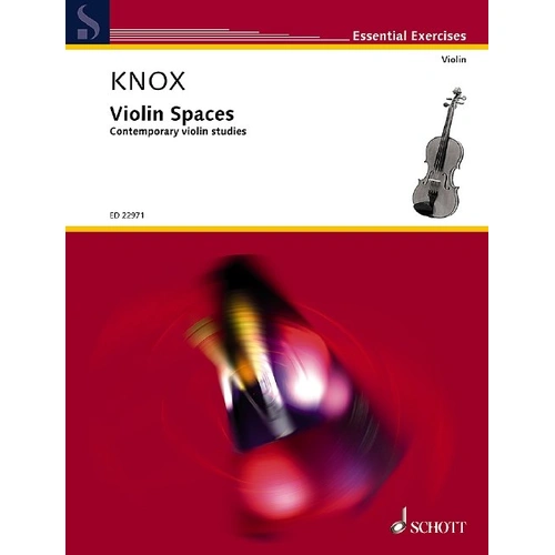 Knox - Violin Spaces Contemporary Violin Studies by Garth Knox, 52 Pages, Schott Music