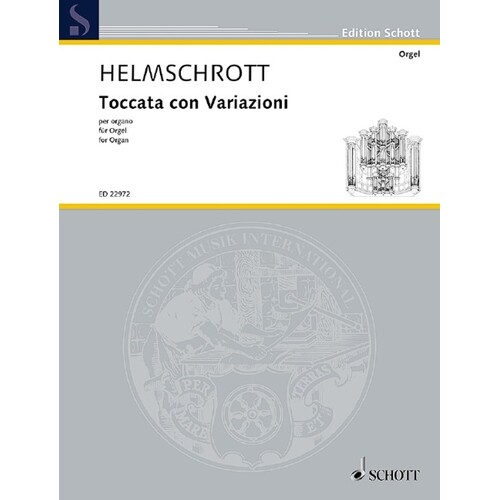 Helmschrott - Toccata Con Variazioni For Organ (Softcover Book)