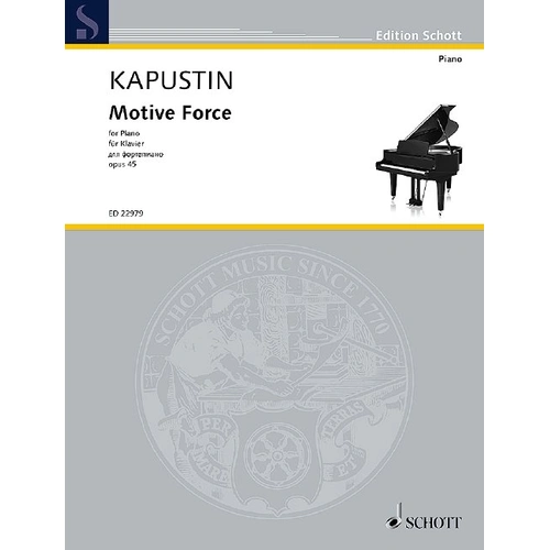 Kapustin - Motive Force Op. 45 for Piano, Schott Music, 8 Pages