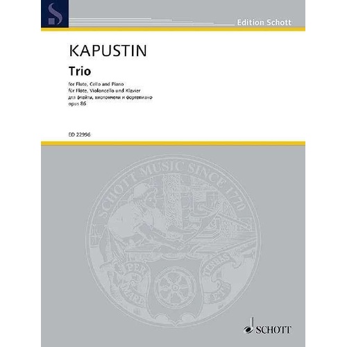 Kapustin - Trio Op. 86 for Flute, Cello, and Piano, 92 Pages, Schott Music