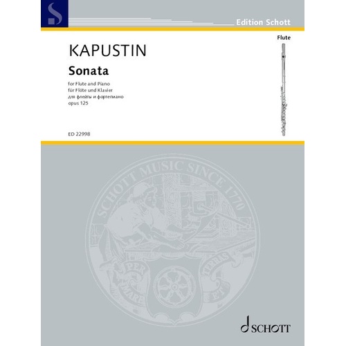 Kapustin - Sonata Op. 125 for Flute and Piano, 80 Pages, Schott Music