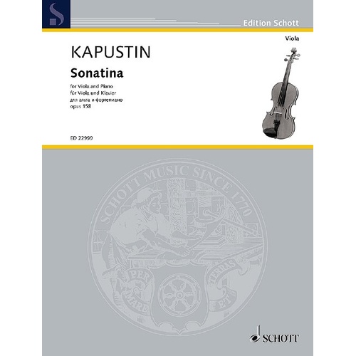 Kapustin - Sonatina Op. 158 for Viola and Piano, Schott Music, 36 Pages