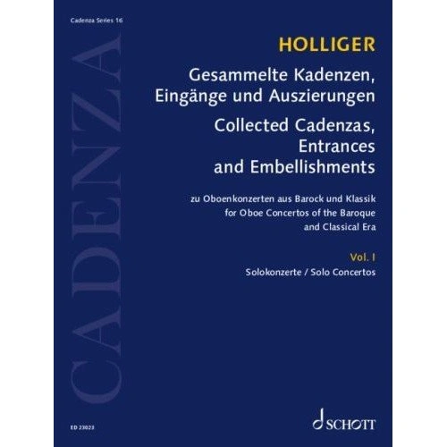 Collected Cadenzas, Embellishments and Arrangements Vol 1 for Oboe by Heinz Holliger, Schott Music, 64 pages