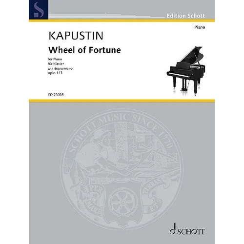 Kapustin - Wheel of Fortune Op. 113 for Piano, 12 Pages, Schott Music