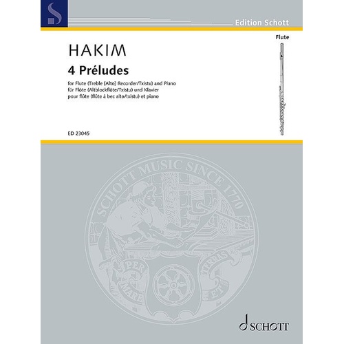 4 Preludes for Flute, Treble Recorder/Txistu, and Piano by Naji Hakim, Schott Music, 48 Pages