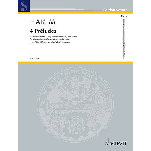 Naji Hakim - 4 Preludes for Flute (Treble Recorder/Txistu) and Piano by Schott Music, 48 Pages