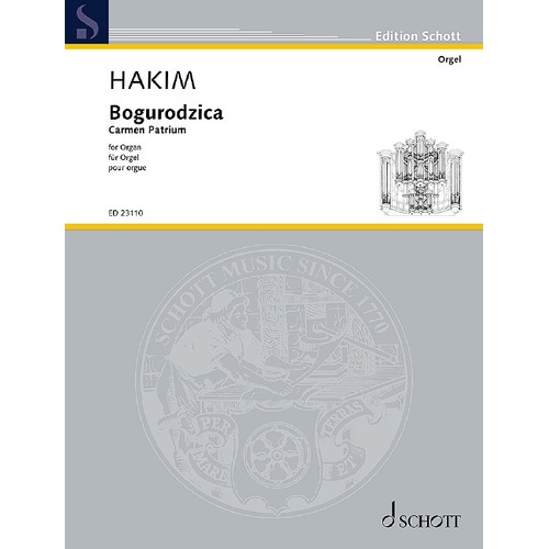 Hakim - Bogurodzica for Organ, Organ Solo, 8 Pages, Schott Music
