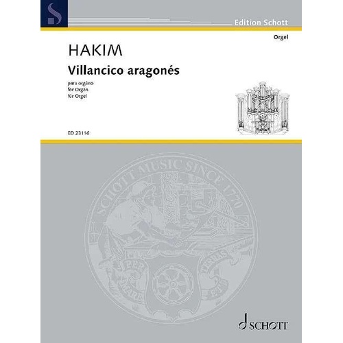 Hakim - Villancico Aragones for Organ, Schott Music, 16 Pages, Organ Solo