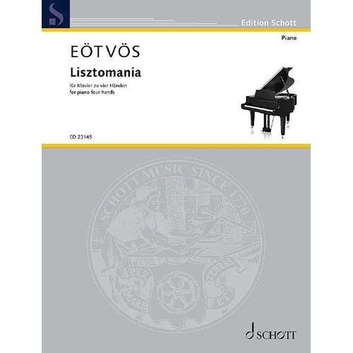 Eotvos - Lisztomania for Piano Duet, 24 Pages, Publisher: Schott Music