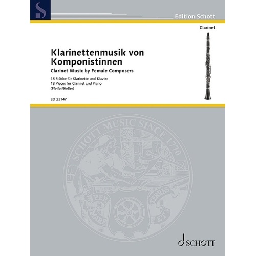Clarinet Music by Female Composers for Clarinet/Piano, Schott Music, 144 Pages