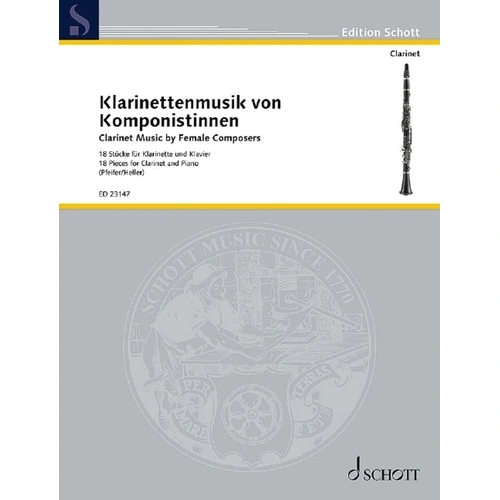 Clarinet Music by Female Composers for Clarinet/Piano, A and Bb Clarinet, 144 Pages, Schott Music