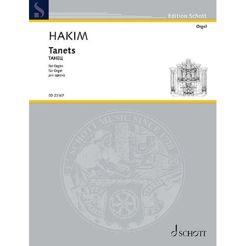 Tanets for Organ by Naji Hakim - Schott Music, 16 Pages
