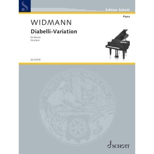 Jorg Widmann - Diabelli Variation for Piano Solo, Schott Music, 12 Pages