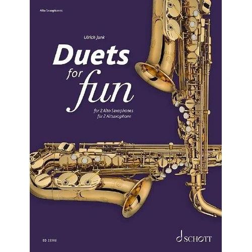Duets for Fun for 2 Alto Saxophones by Ulrich Junk, Schott Music, 72 Pages, Woodwind, Saxophone Duet