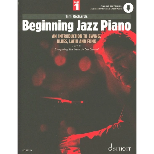 Beginning Jazz Piano Part 1 by Tim Richards - Schott Music, 108 pages, interactive features, audio files included, suitable for beginners.