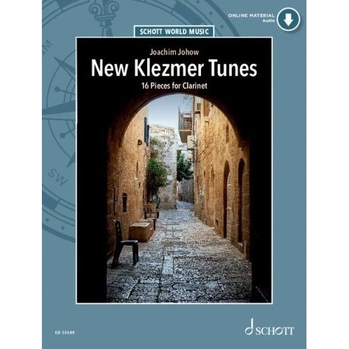 New Klezmer Tunes for Clarinet - 16 Pieces by Joachim Johow, Schott Music, 64 Pages, Includes MP3 Pack and Piano Accompaniment
