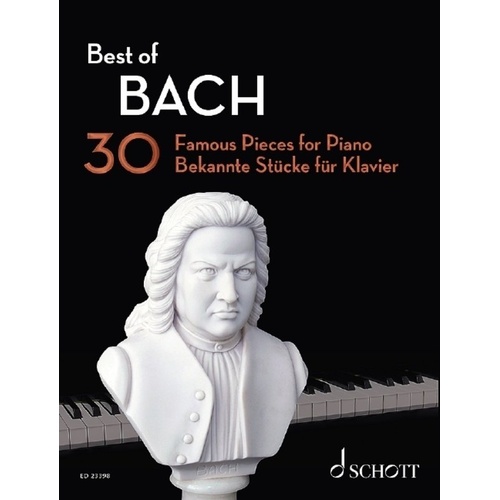 Best of Bach: 30 Famous Pieces for Piano